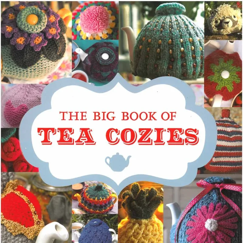 big book of tea cozies ultimate collection